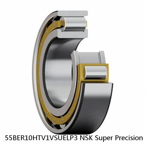 55BER10HTV1VSUELP3 NSK Super Precision Bearings