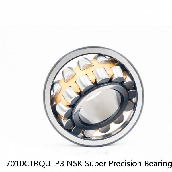 7010CTRQULP3 NSK Super Precision Bearings