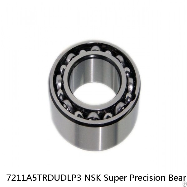 7211A5TRDUDLP3 NSK Super Precision Bearings