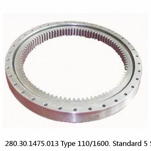 280.30.1475.013 Type 110/1600. Standard 5 Slewing Ring Bearings