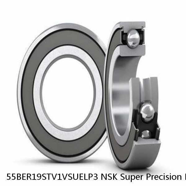 55BER19STV1VSUELP3 NSK Super Precision Bearings