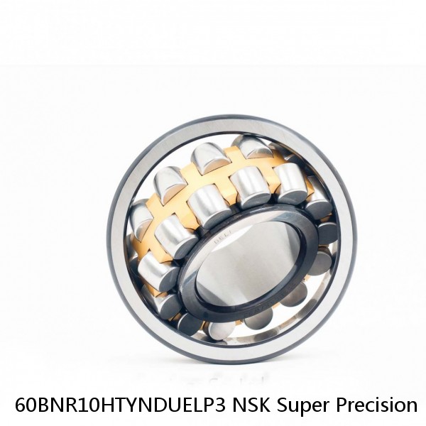 60BNR10HTYNDUELP3 NSK Super Precision Bearings