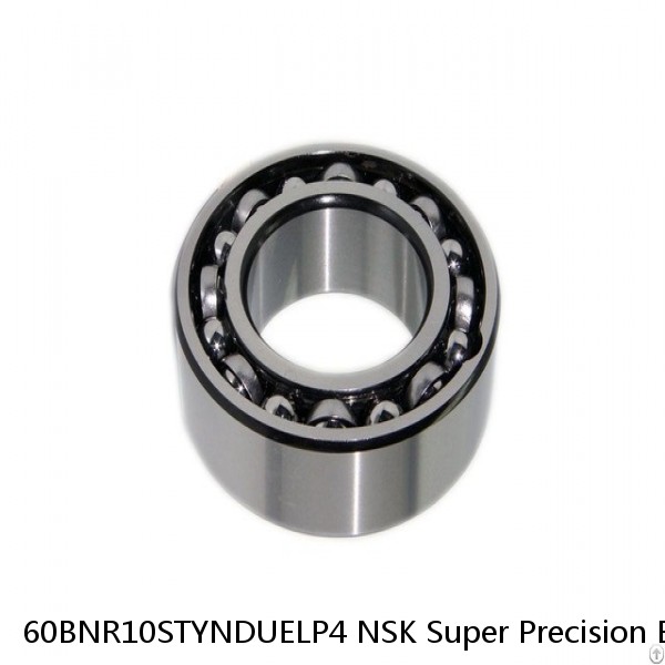 60BNR10STYNDUELP4 NSK Super Precision Bearings